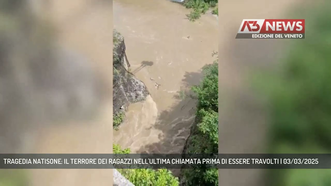 TRAGEDIA NATISONE: IL TERRORE DEI RAGAZZI NELL'ULTIMA CHIAMATA PRIMA DI ESSERE TRAVOLTI | 03/03/2025