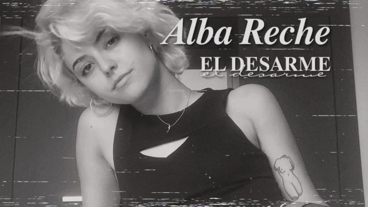 Letra y Acordes de la canción EL DESARME - Alba Reche