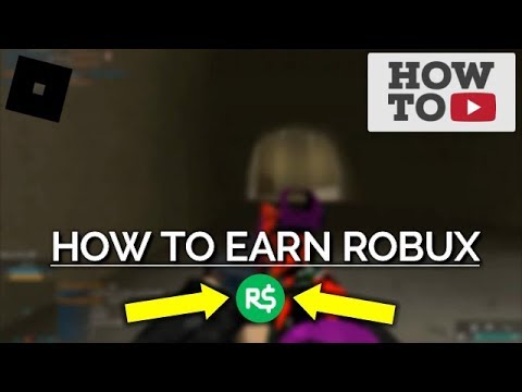 Top Ways To Earn Robux In Roblox 2019 Youtube - best ways to earn robux