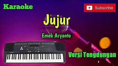 Jujur ( Emek Aryanto ) Karaoke Musik Sandiwaraan Cover
