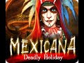 Mexicana  deadly holiday 2022 full game