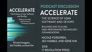 Accelerate: Unlocking High-Performance Software Delivery & Business Success | Podcast & Review