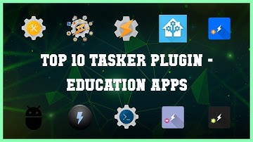 Top 10 Tasker Plugin Android Apps