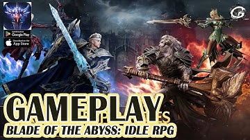 Blade of the Abyss: Idle RPG Gameplay - Mobile Game (Android)