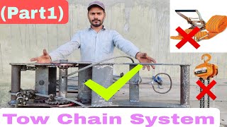 Best Tow Chain System Machine|[Part 1] #fabrication #experiment
