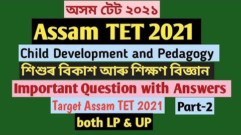 Assam TET 2021।। Subject-Child Development and Pedagogy।। Part-2