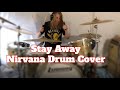 "Stay Away" Nirvana Drum Cover