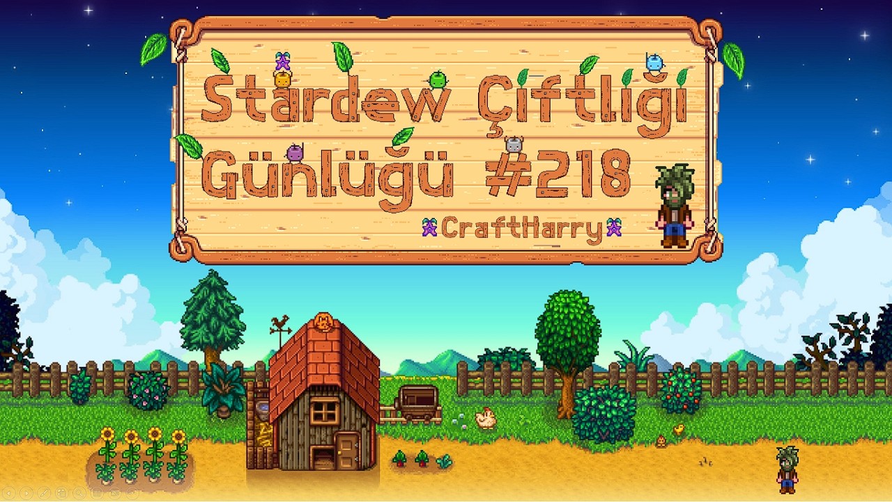 Stardew Çiftliği Günlüğü #218