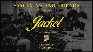 Sam Evian & Friends - Jacket (Live at Flying Cloud Studio)