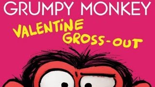 Grumpy Monkey: Valentine Gross Out