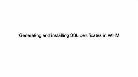 Generating and installing SSL certificates in WHM