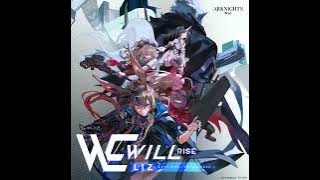 Arknights OST: We will Rise