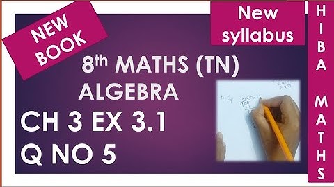 8th maths chapter 3 exercise 3.1 question 5 New Book TN New Syllabus