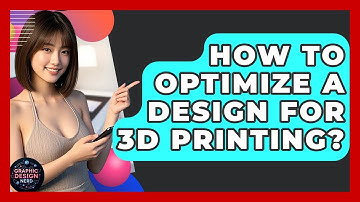How To Optimize A Design For 3D Printing? - Graphic Design Nerd