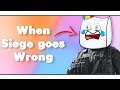 When Rainbow 6 Siege Goes Horribly Wrong - R6S Funny Moments