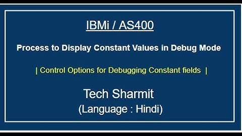 IBMi (AS400) - Display Constant Variable  in debug mode | debug RPG | debug in AS400 | AS400 to IBMi