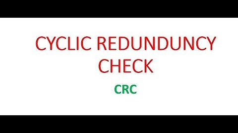 CYCLIC REDUNDANCY CHECK (CRC) WITH AN EXAMPLE
