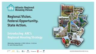 Atlanta Regional Housing Forum (9/2/26): Regional Vision. Federal Opportunity. State Action.