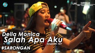 Della Monica - Salah Apa Aku | ONE NADA Live Sarongan