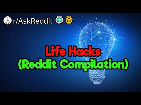 Reddit Life Hacks