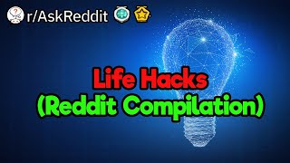 Reddit Life Hacks (2-Hour Compilation)