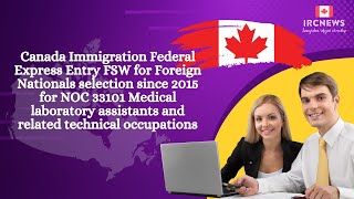 CanadaExpress Entry FSW for Foreign Nationals NOC 33101 Medical Laboratory Assistants and Related