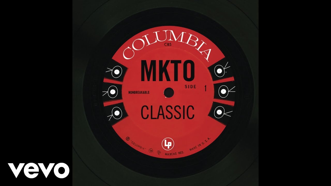 MKTO - Classic (Official Audio)