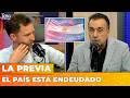 EL PAÍS ESTÁ ENDEUDADO | La PREVIA con Ari Lijalad y Roberto Navarro