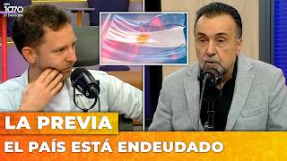 EL PAÍS ESTÁ ENDEUDADO | La PREVIA con Ari Lijalad y Roberto Navarro