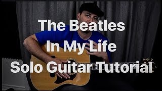 Fingerstyle Tutorial - The Beatles - In My Life - Guitar Lesson For Solo Guitar Cover, Chord Melody
