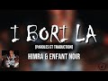 HIMRA - I BORI LA Feat ENFANT NOIR (Traduction Française) | Paroles Ivoire