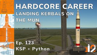 KSP Hardcore Career - Landing Kerbals on the Mun! KSP with Python Automation