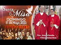 Misa de hoy, Domingo de Pentecostés – Pbro. Antonio González  y Pbro. Francisco Ynsua
