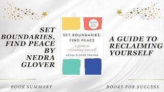 'Set Boundaries, Find Peace: A Guide to Reclaiming Yourself' by Nedra Glover Tawwab. Book Summary