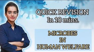 Microbes in Human WELFARE | All IMP POINTS #QUICK REVISION
