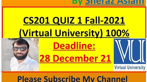 CS201 Quiz 1 Virtual University 100% || Introduction to Programming