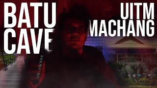 TANGGA BATU CAVE BERHANTU | UiTM Machang | #storypuaka TANGGA BATU CAVE BERHANTU | UiTM Machang | #storypuaka