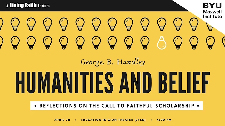 George Handley, Humanities and Belief