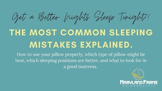 How to get a better nights sleep Pillows, positions, and mattresses.