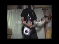 【Pay money To my Pain】Out of my hands弾いてみた