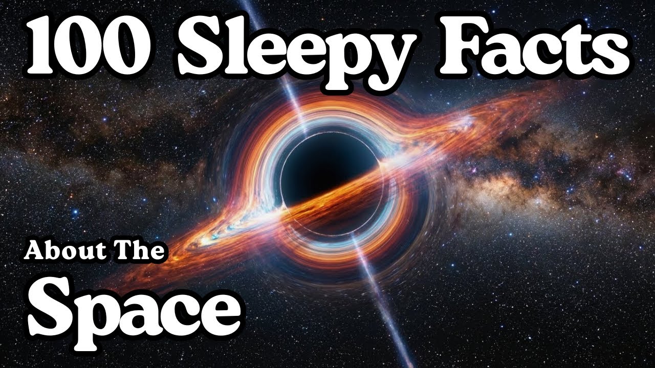 Drift Off to Space | 100 Calm Astronomy Facts