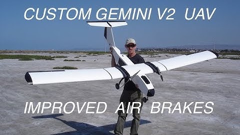 Gemini V2 Custom- UAV Improved Air Brakes- Extensive Modifications