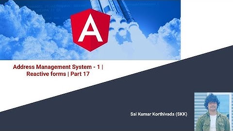 Reactive Form - 17 | Address Management System | Part - 1 | Creating UI and form structure