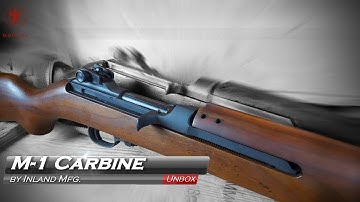 Cover Image for Inland M1 Carbine Unbox: leave Pappy's Gun Alone!