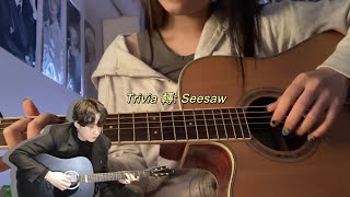 Download Lagu 「Trivia 轉: Seesaw」 MP3