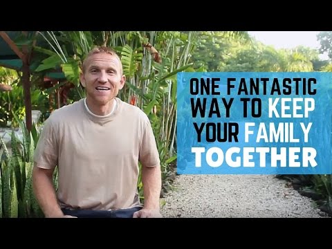 Video: How To Keep Your Family Together