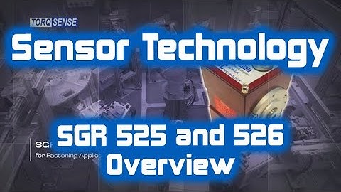 Sensor Technology - SGR 525 and 526 Torque Sensor Overview