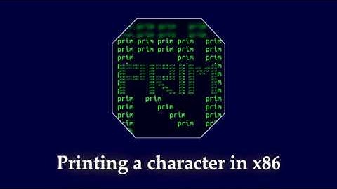 Print a character in x86 | Assembly language | Code and explanation