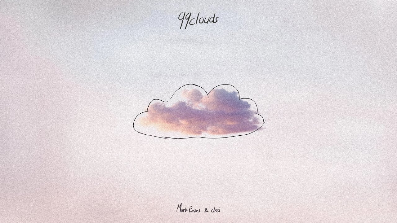 Mark Evans & drei - 99clouds (Official Visualiser)