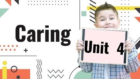 Unit 4 Caring lesson 1 let